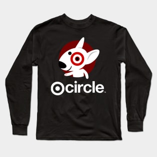 Have You Joined The Cirlce? Long Sleeve T-Shirt